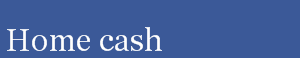 Home cash